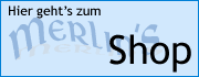 Hier geht's zu Merlin'S Shop
